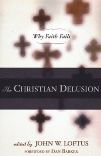 The Christian Delusion (h�ftad)
