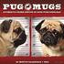 Pug Mugs 18-Month Mini Calendar: Authentic Crime Photos of Good Pugs Gone Bad