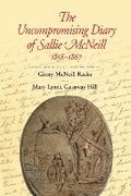 The Uncompromising Diary of Sallie McNeill, 1858-1867
