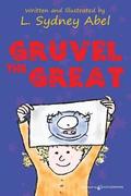 Gruvel the Great