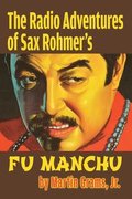 The Radio Adventures Of Sax Rohmer's Fu Manchu