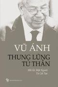 Thung Lung Tu Than: Hoi Uc Mot Nguoi Tu Cai Tao