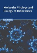 Molecular Virology and Biology of Iridoviruses