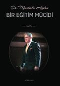 Dr. Mustafa AYDIN: Bir E&#287;itim Mucidi