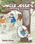 Uncle Jesse's Country Stories