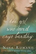 The Girl Who Loved Cayo Bradley