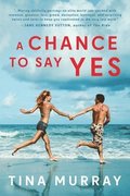 A Chance to Say Yes
