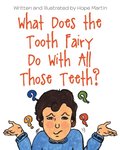 What Does the Tooth Fairy Do With All Those Teeth?