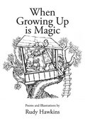 When Growing Up is Magic