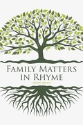 Family Matters in Rhyme