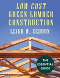 Low Cost Green Lumber Construction