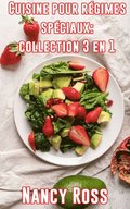 Cuisine pour régimes spéciaux: collection 3 en 1