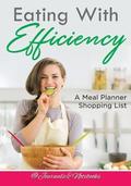 Eating With Efficiency