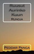 Ruusut Aurinko Kuun: Runoja