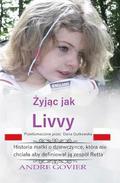 Living Like Livvy (Polish Version): The Story of the Girl Who Refused to Be Defined by Rett Syndrome, Translated Into Polish