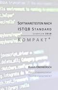 Testen Nach Istqb Standard Kompakt+: Auf Grundlage Des Aktuellen Lehrplans (Syllabus) Von 2018!