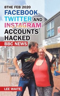 8The Feb 2020 Facebook Twitter and Instagram Accounts Hacked  Bbc News