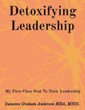 Detoxifying Leadership