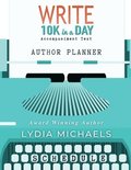 Write 10K in a Day Author Planner