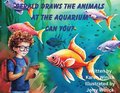 Gerald Draws the Animals at the Aquarium, Can You?