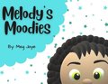 Melody's Moodies