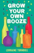 Grow Your Own Booze