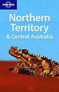 Northern Territory And Central Australia (inbunden)
