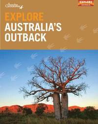 Explore Australia's Outback (h�ftad)