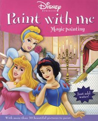 Disney Princess Paint with Me - Magic Painting (h�ftad)