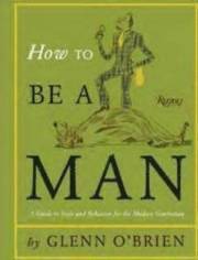 How to be a Man (inbunden)