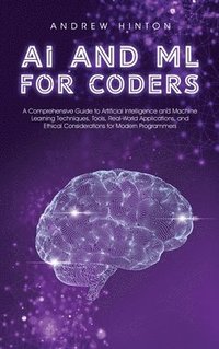AI and ML for Coders