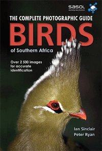Complete Photographic Guide Birds Of Southern Africa (h�ftad)