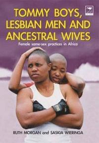 Tommy Boys, Lesbian Men and Ancestral Wives (h�ftad)
