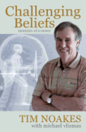 Challenging Beliefs: Memoirs of a Career (h�ftad)