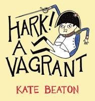 Hark! A Vagrant (inbunden)