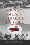 McKinley's Ghost & The Little Tin Truck Volume 127