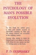 The Psychology of Man's Possible Evolution