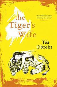 The Tiger's Wife (inbunden)