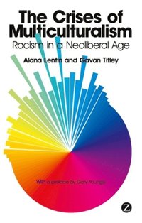 Crises of Multiculturalism (h�ftad)