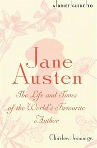 A Brief Guide to Jane Austen (inbunden)