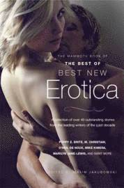 The Mammoth Book of The Best of Best New Erotica (h�ftad)