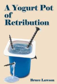 A Yogurt Pot of Retribution (h�ftad)