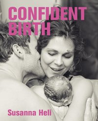Confident Birth (inbunden)