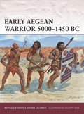 Early Aegean Warrior 5000?1450 BC