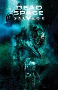 Dead Space: Salvage (h�ftad)