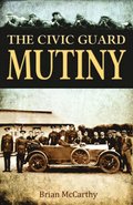 The Civic Guard Mutiny