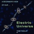 A Beginner's View of Our Electric Universe