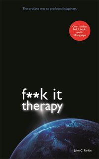 Fuck It Therapy (h�ftad)