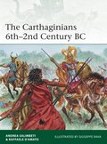The Carthaginians 6th?2nd Century BC