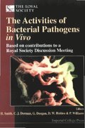 Activities Of Bacterial Pathogens In Vivo, The: Based On Contributions To A Royal Society Discussion Meeting